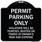 Signmission Permit Parking Violators Ticketed Booted or Towed Owners Risk & Ex Alum, 18" L, 18" H, BW-1818-23315 A-DES-BW-1818-23315 - alternate 1